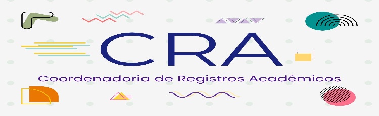 CRA_COORDENADORIA DE REGISTROS ACADÊMICOS